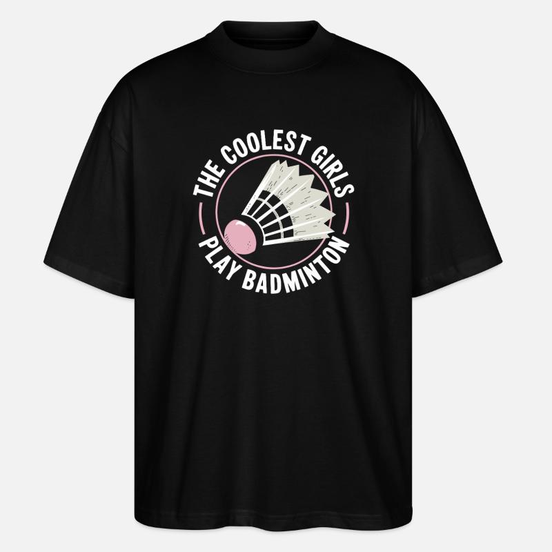 Badminton Mädchen Design - Stanley/Stella Oversized Unisex Bio T-Shirt Blaster 2.0 - Schwarz