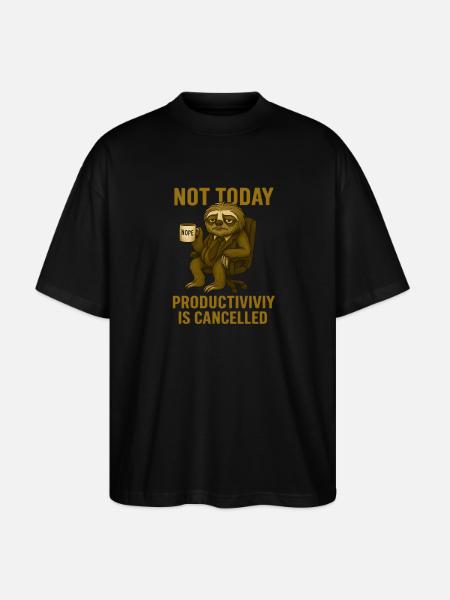 Not today – productivity canceled - Stanley/Stella Oversized Unisex Organic T-shirt Blaster 2.0 - black