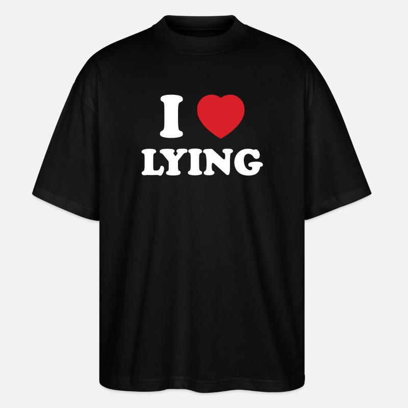 Expression de Liberation, I Love Lying - T-shirt bio Blaster 2.0 coupe oversize Stanley/Stella Unisexe - noir