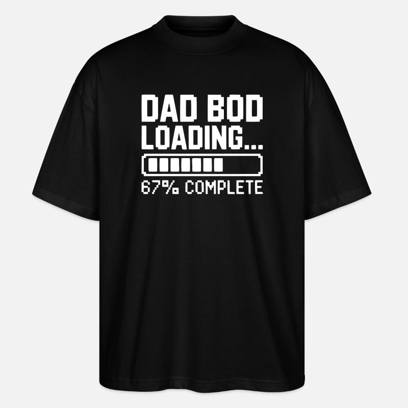 Papa Bod Loading - Stanley/Stella Oversized Unisex Bio T-Shirt Blaster 2.0 - Schwarz