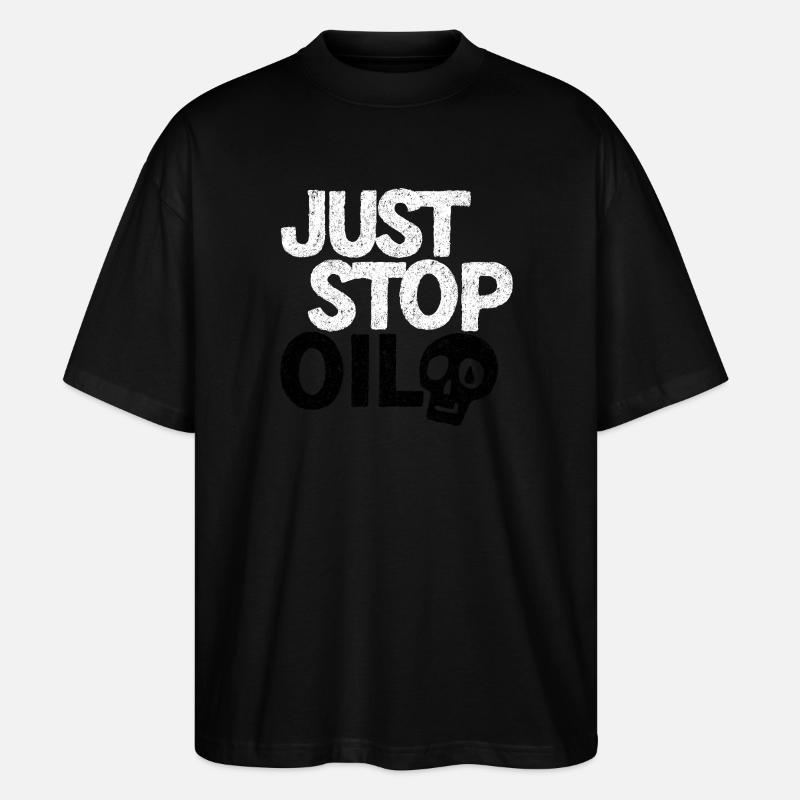 Bold 'Just Stop' Protest Graphic - Stanley/Stella Oversized Unisex Organic T-shirt Blaster 2.0 - black