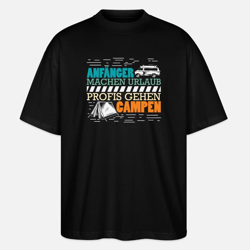 Camper Camping Wohnwagen Spruch - Stanley/Stella Oversized Unisex Bio T-Shirt Blaster 2.0 - Schwarz