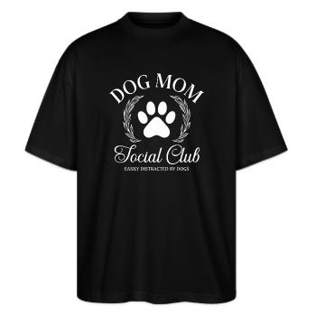 Dog Mom Social Club Lustiges Hundebesitzer - Stanley/Stella Oversized Unisex Bio T-Shirt Blaster 2.0 - Schwarz - Vorne - Alina (178cm) & Michal (187cm)
