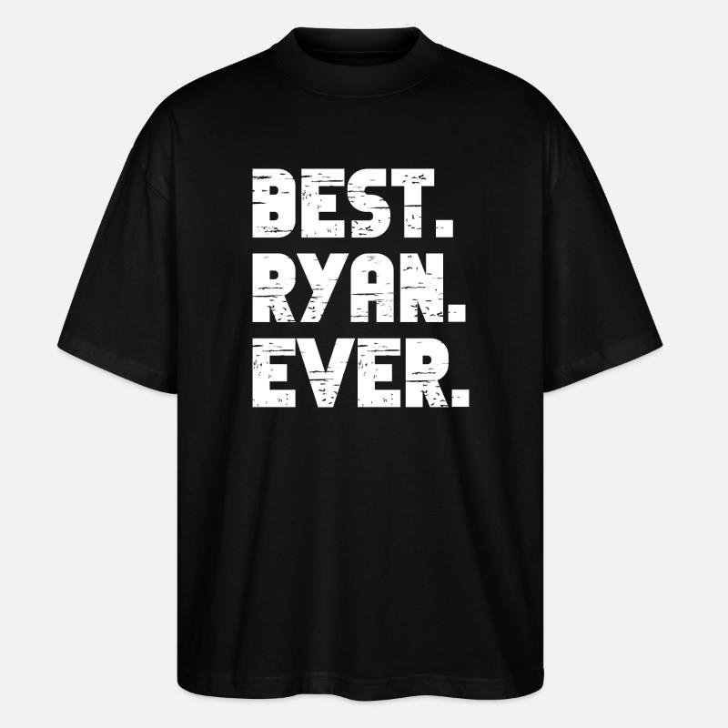 Best Ryan Ever Gift Saying - Stanley/Stella Oversized Unisex Organic T-shirt Blaster 2.0 - black