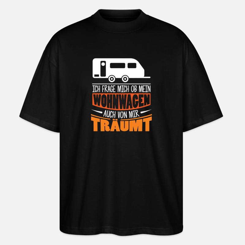 Camper Camping Caravan Saying - Stanley/Stella Oversized Unisex Organic T-shirt Blaster 2.0 - black