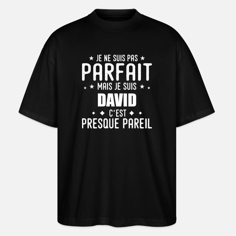 David: authentic, imperfect, top, perfection - Stanley/Stella Oversized Unisex Organic T-shirt Blaster 2.0 - black