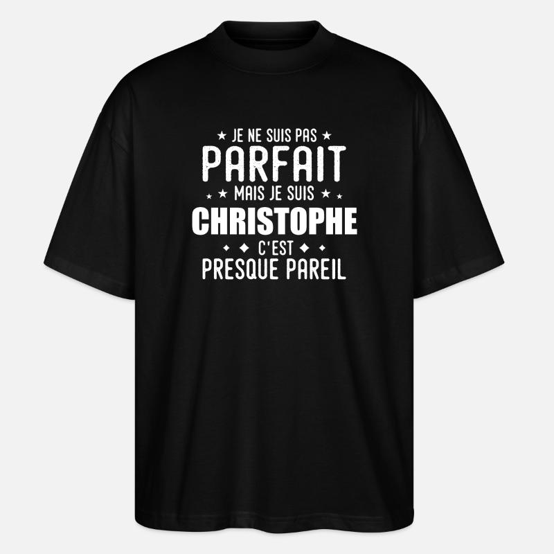 Christophe: authentisch, unvollkommen, oben, Perfektion - Stanley/Stella Oversized Unisex Bio T-Shirt Blaster 2.0 - Schwarz