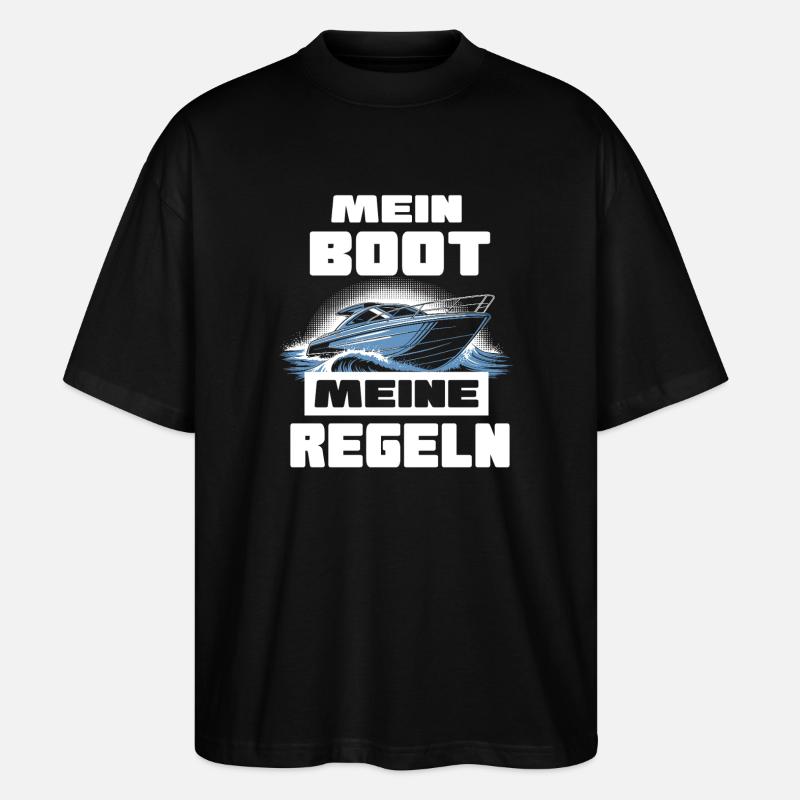 Mein Boot meine Regeln - Stanley/Stella Oversized Unisex Bio T-Shirt Blaster 2.0 - Schwarz