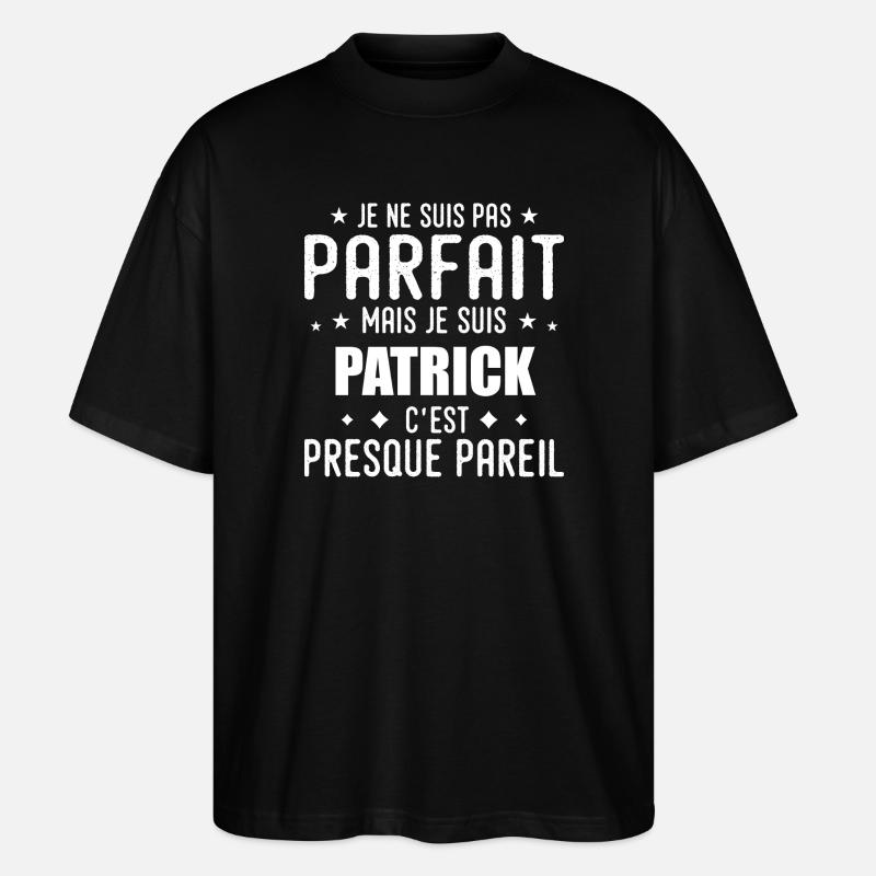 Patrick: authentic, imperfect, top, perfection - Stanley/Stella Oversized Unisex Organic T-shirt Blaster 2.0 - black