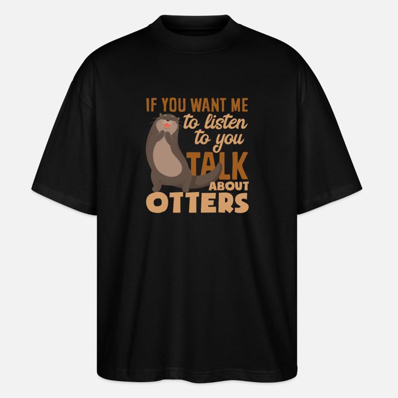 Sea Otter parle de Otter - T-shirt bio Blaster 2.0 coupe oversize Stanley/Stella Unisexe - noir