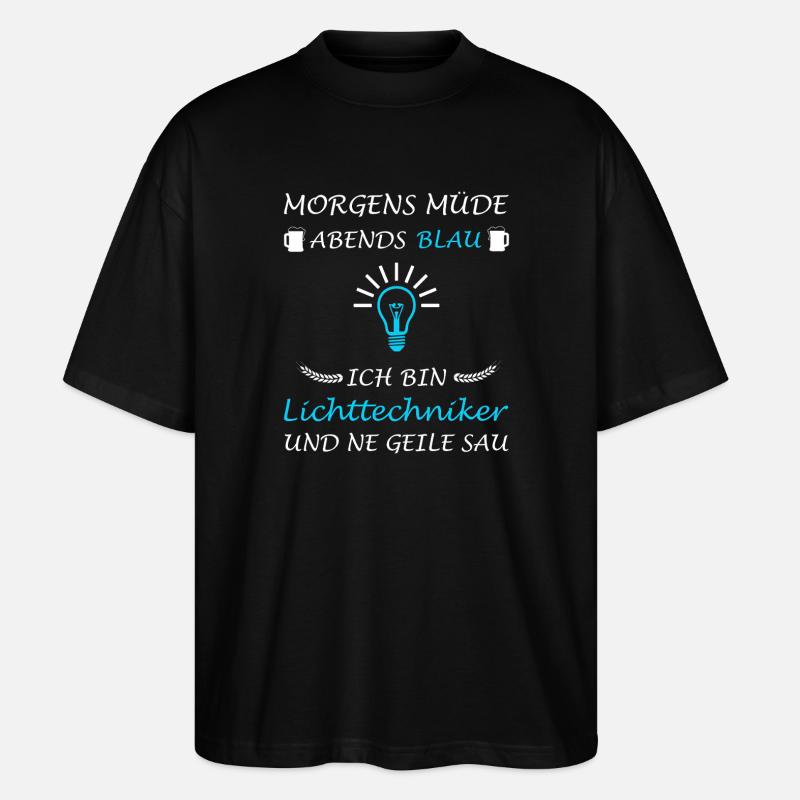 Lichttechniker Lichttechnik Spruch Lichtdesigner - Stanley/Stella Oversized Unisex Bio T-Shirt Blaster 2.0 - Schwarz