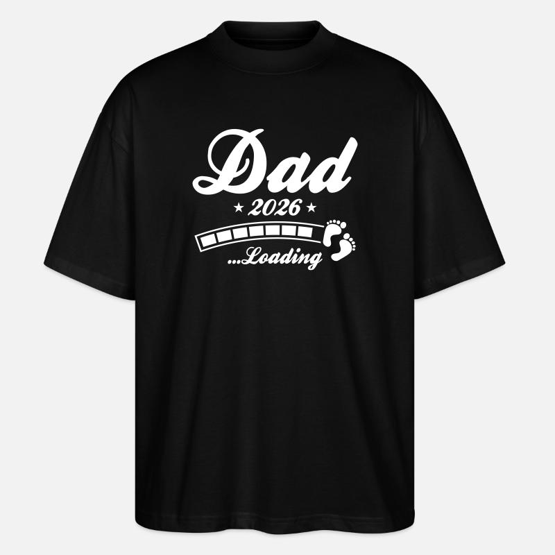Dad 2026 Loading Papa - Stanley/Stella Oversized Unisex Organic T-shirt Blaster 2.0 - black
