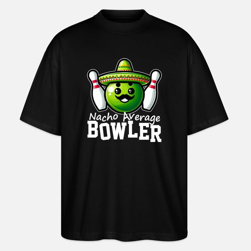 Nacho Durchschnittlicher Bowler - Stanley/Stella Oversized Unisex Bio T-Shirt Blaster 2.0 - Schwarz