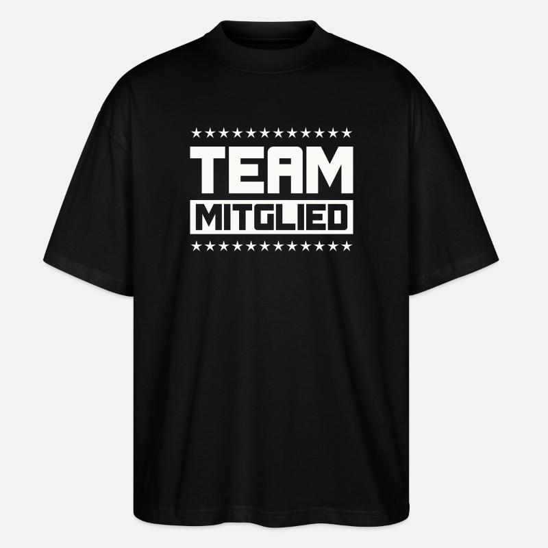 Team Mitglied - Stanley/Stella Oversized Unisex Bio T-Shirt Blaster 2.0 - Schwarz