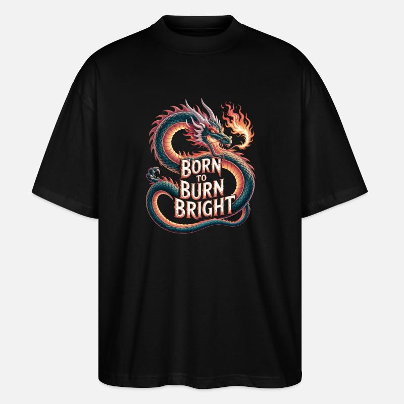 Drache – Born to Burn Bright - Stanley/Stella Oversized Unisex Bio T-Shirt Blaster 2.0 - Schwarz