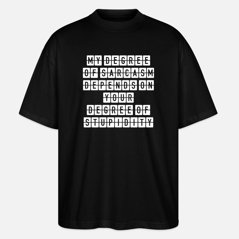 Sarkasmusstufe – Ironie Spruch für Nerds - Stanley/Stella Oversized Unisex Bio T-Shirt Blaster 2.0 - Schwarz