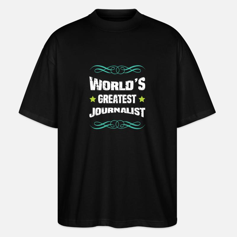 Weltbester Journalist - Stanley/Stella Oversized Unisex Bio T-Shirt Blaster 2.0 - Schwarz