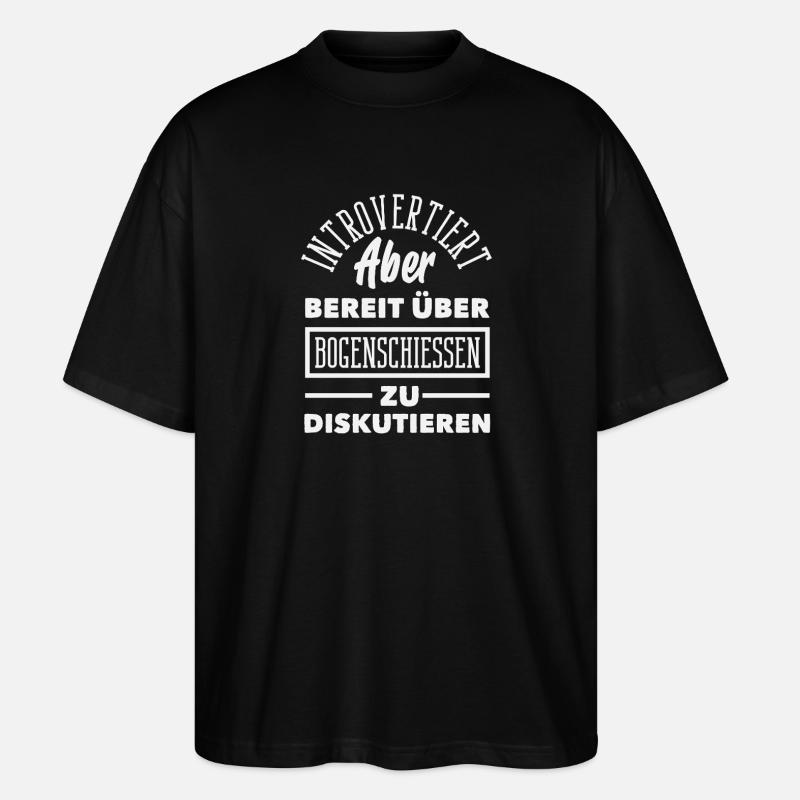 Ich gehe Bogenschießen - Stanley/Stella Oversized Unisex Bio T-Shirt Blaster 2.0 - Schwarz