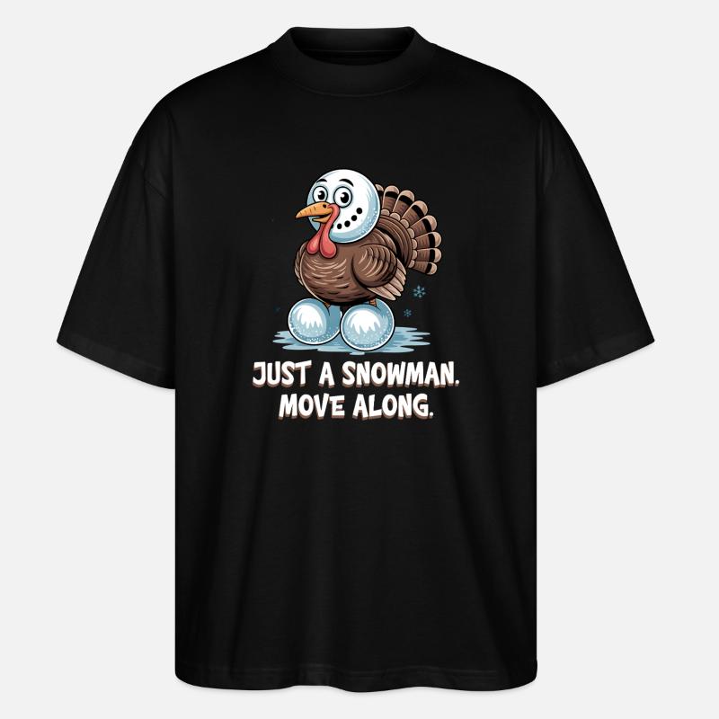 No turkey for dinner - Stanley/Stella Oversized Unisex Organic T-shirt Blaster 2.0 - black