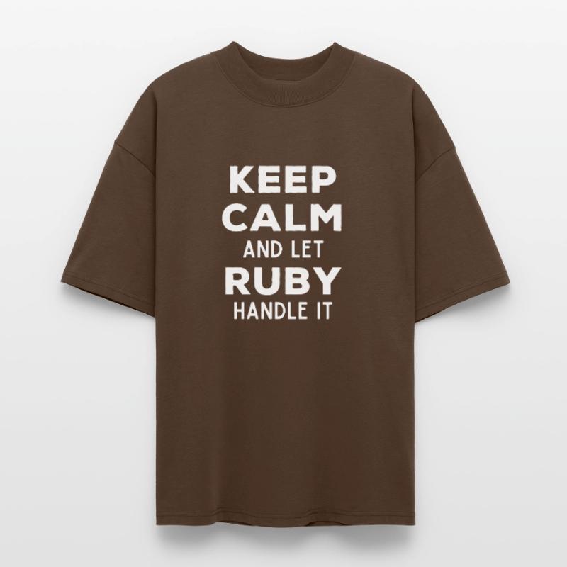 Keep Calm Let Ruby Fix It Funny Saying Stanley/Stella Oversized Unisex Organic T-shirt Blaster 2.0