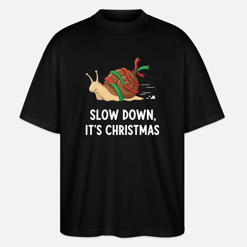 Slow Down Weihnachten Schnecke - Stanley/Stella Oversized Unisex Bio T-Shirt Blaster 2.0 - Schwarz