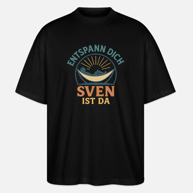 Entspann dich – Sven ist da - Stanley/Stella Oversized Unisex Bio T-Shirt Blaster 2.0 - Schwarz