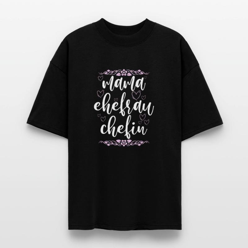 Mama Ehefrau Chefin Muttertag Mutter Stanley/Stella Oversized Unisex Organic T-shirt Blaster 2.0