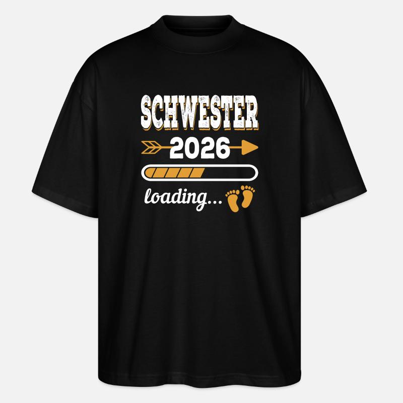 Schwester 2026 Loading große Schwester Geschenk - Stanley/Stella Oversized Unisex Bio T-Shirt Blaster 2.0 - Schwarz