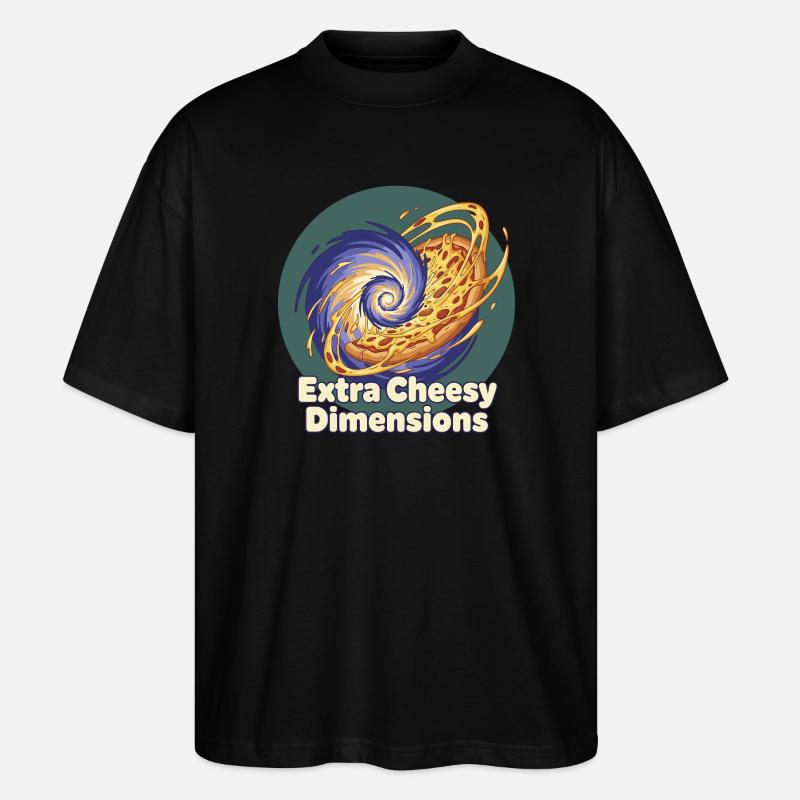 Extra Cheesy Dimensions Pizza - Stanley/Stella Oversized Unisex Bio T-Shirt Blaster 2.0 - Schwarz