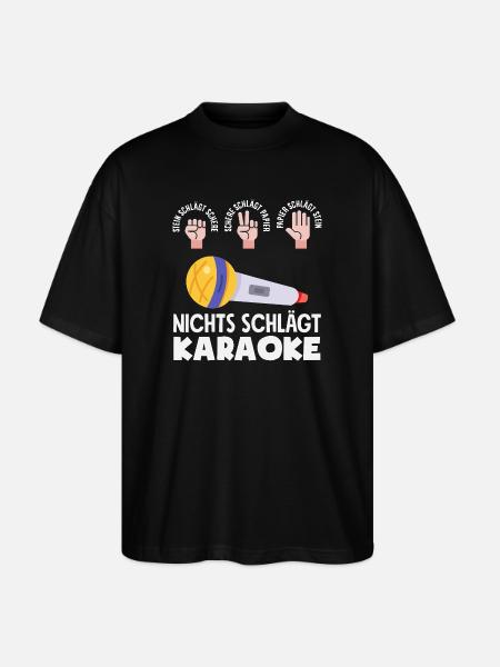 Nothing Beats Karaoke Funny Singer Musician - Stanley/Stella Oversized Unisex Organic T-shirt Blaster 2.0 - black