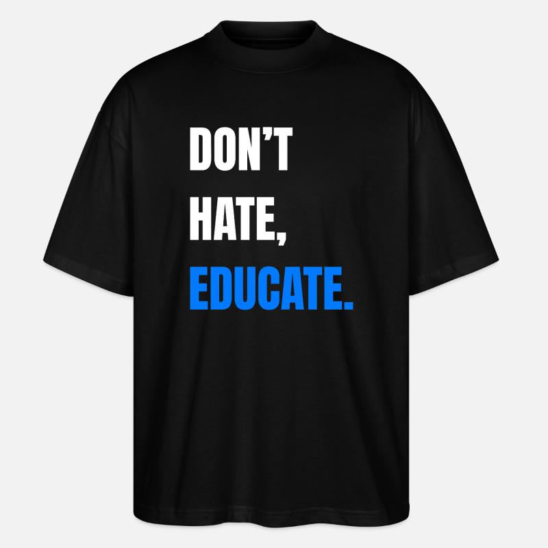 Ne détestez pas éduquer - T-shirt bio Blaster 2.0 coupe oversize Stanley/Stella Unisexe - noir