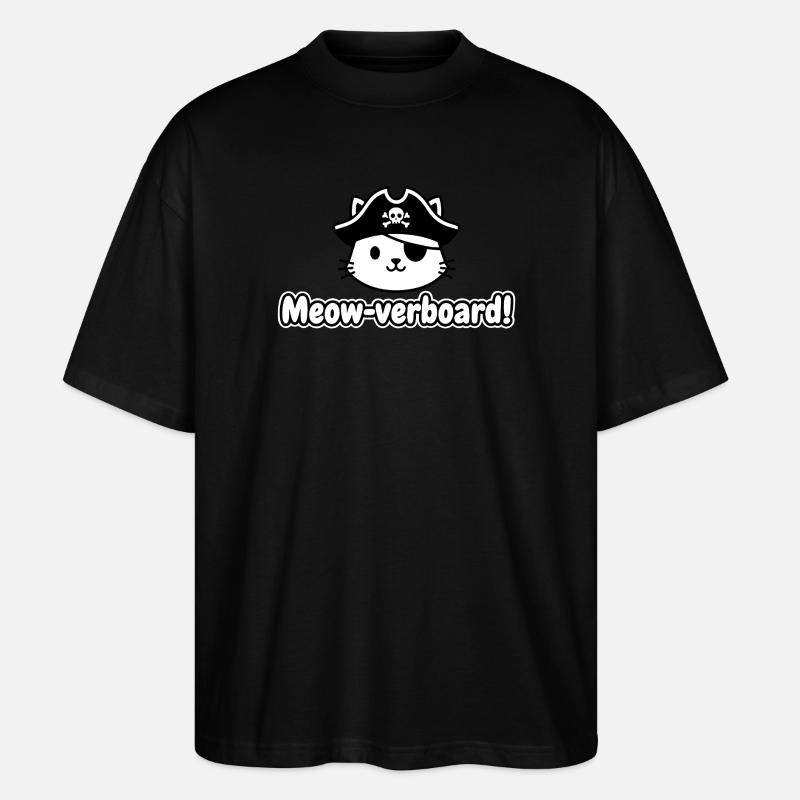 Cat Pirate Meow Board Design - Stanley/Stella Oversized Unisex Organic T-shirt Blaster 2.0 - black