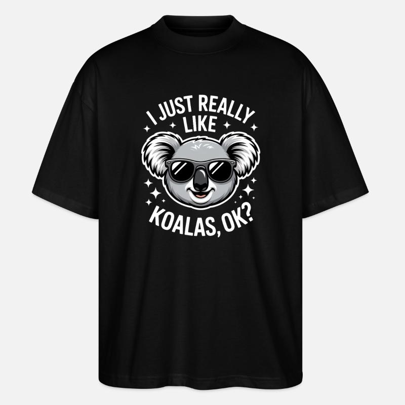 Koala Spruch Koalas Lustiges Koala Geschenk - Stanley/Stella Oversized Unisex Bio T-Shirt Blaster 2.0 - Schwarz