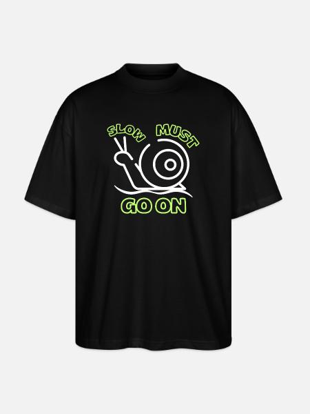 Slow must go on - Stanley/Stella Oversized Unisex Organic T-shirt Blaster 2.0 - black