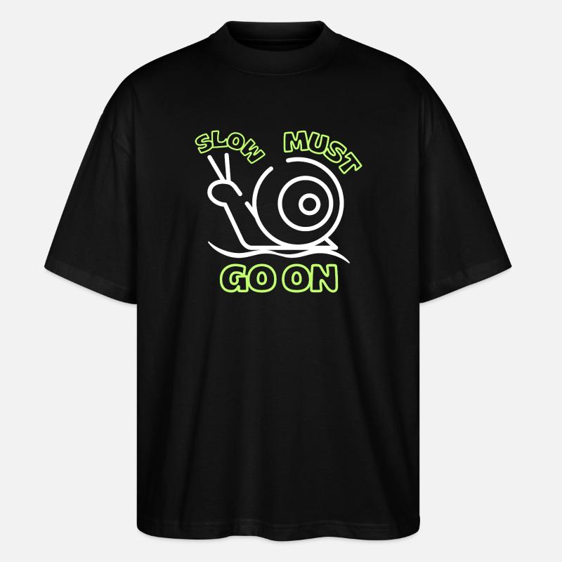 Slow must go on - Stanley/Stella Oversized Unisex Organic T-shirt Blaster 2.0 - black