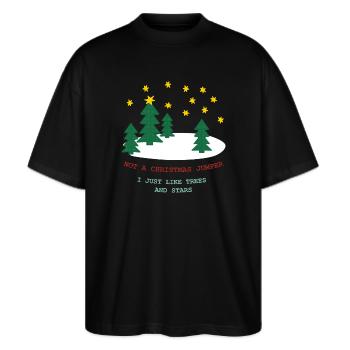 Kein Weihnachtspulli: Bäume und Sterne - Stanley/Stella Oversized Unisex Bio T-Shirt Blaster 2.0 - Schwarz - Vorne - Alina (178cm) & Michal (187cm)