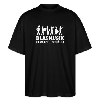 Blasmusik ist wie Sport Blaskapelle Musiker - Stanley/Stella Oversized Unisex Bio T-Shirt Blaster 2.0 - Schwarz - Vorne - Alina (178cm) & Michal (187cm)