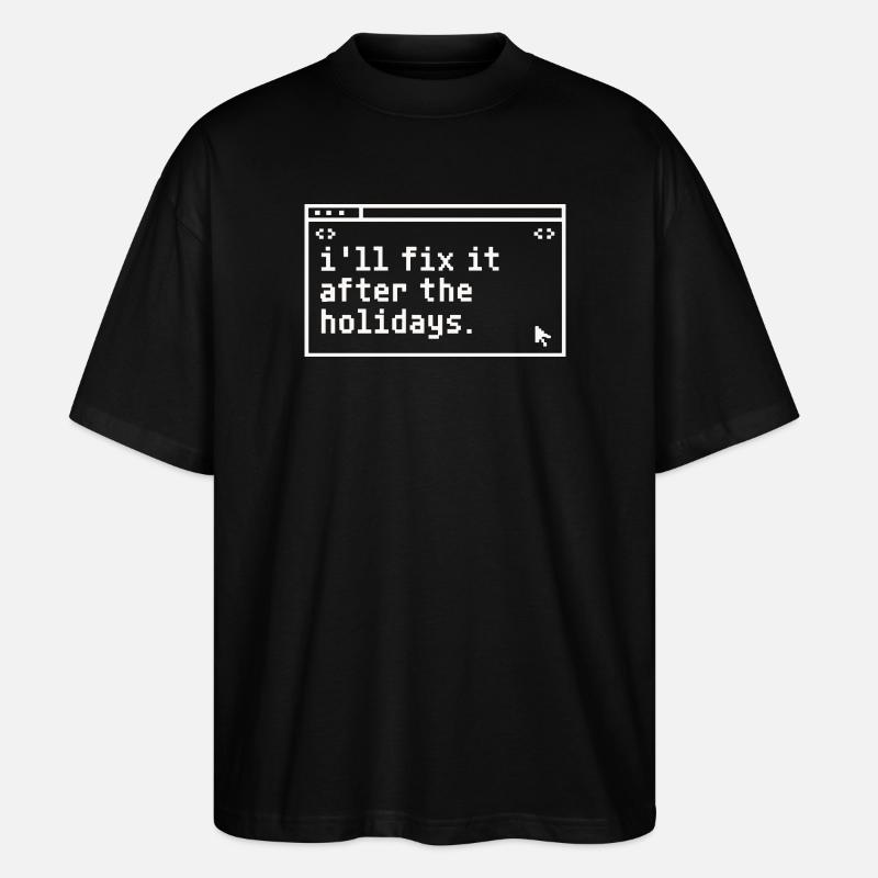 Nach den Urlauben: Fix It IT - Stanley/Stella Oversized Unisex Bio T-Shirt Blaster 2.0 - Schwarz