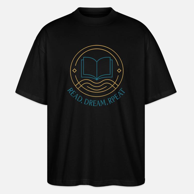 Lesen. Träumen. Wiederholen. - Stanley/Stella Oversized Unisex Bio T-Shirt Blaster 2.0 - Schwarz