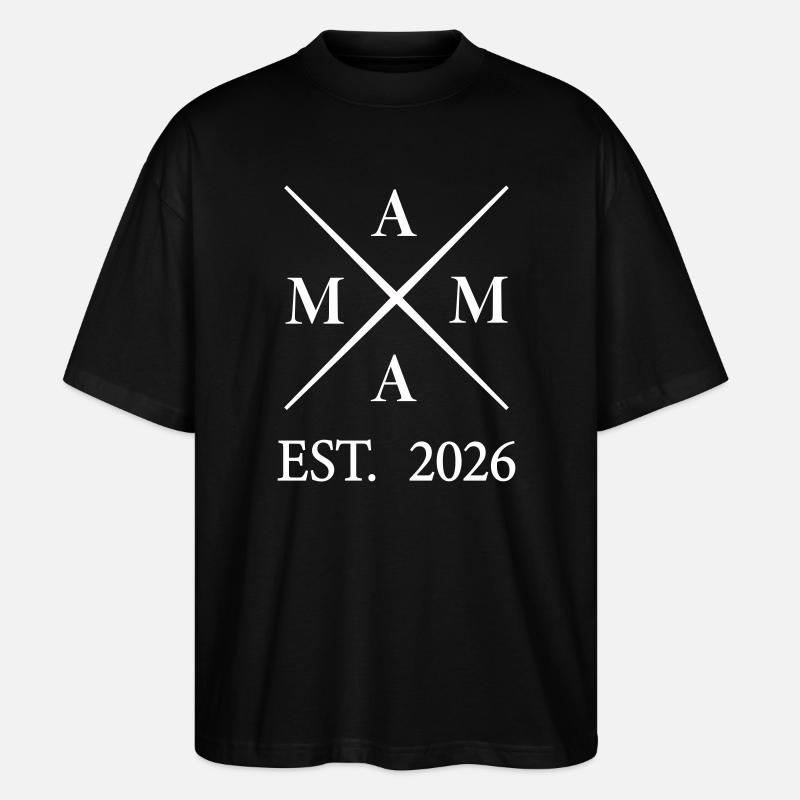 Mama EST 2026 - Stanley/Stella Oversized Unisex Bio T-Shirt Blaster 2.0 - Schwarz