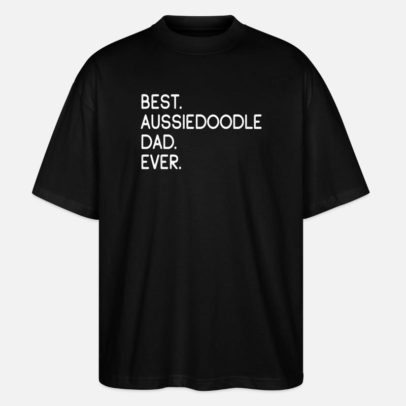 Aussiedoodle Aussie-Poo AussiePoo Dog Owner - Stanley/Stella Oversized Unisex Organic T-shirt Blaster 2.0 - black