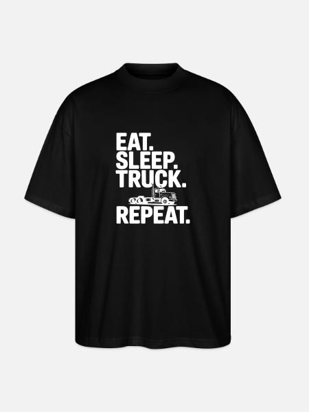 Eat. Sleep. Truck. Repeat. - Stanley/Stella Oversized Unisex Organic T-shirt Blaster 2.0 - black