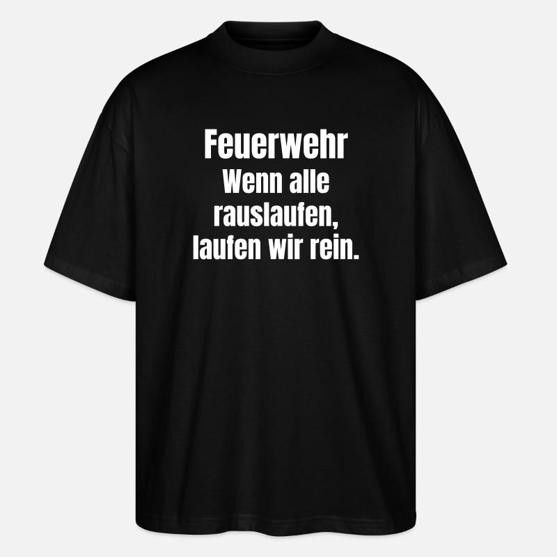 Fire Brigade Heroes Slogan - Stanley/Stella Oversized Unisex Organic T-shirt Blaster 2.0 - black