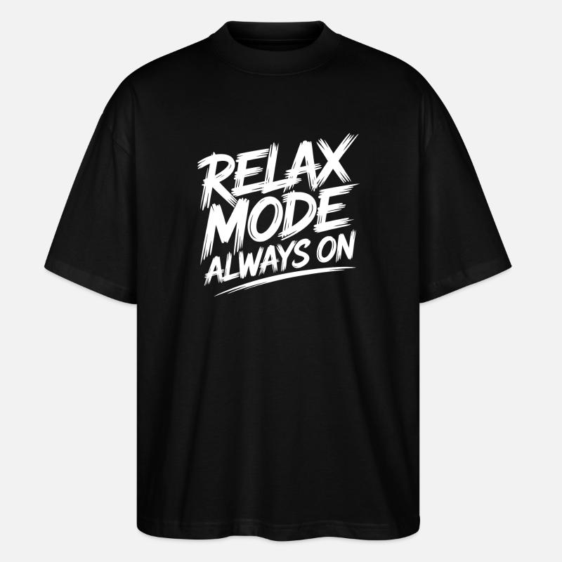 Relaxmodus Immer An - Stanley/Stella Oversized Unisex Bio T-Shirt Blaster 2.0 - Schwarz
