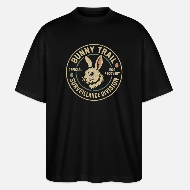 Rabbit Path Surveillance Department Funny Easter - Stanley/Stella Oversized Unisex Organic T-shirt Blaster 2.0 - black