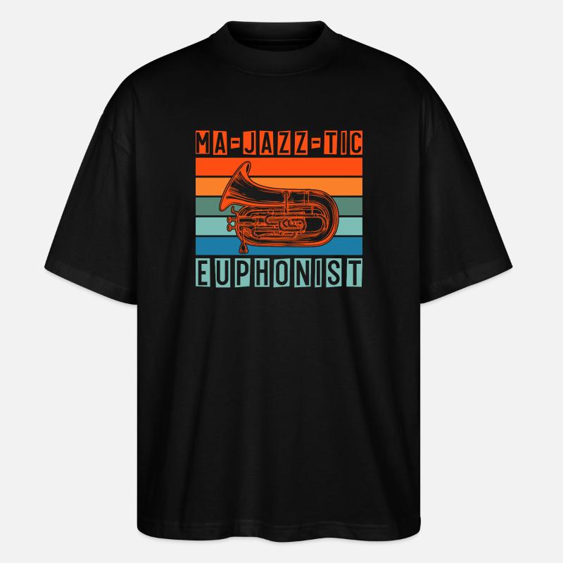 Euphonium Ma-Jazz-Tic Euphonist Baritone Marching - Stanley/Stella Oversized Unisex Bio T-Shirt Blaster 2.0 - Schwarz