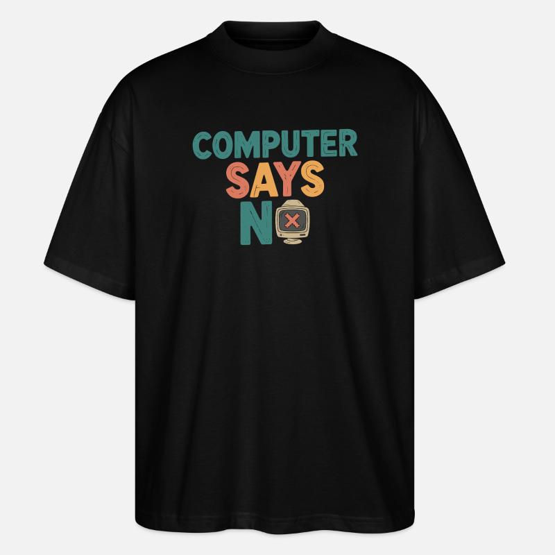 Retro Computer sagt Nein - Stanley/Stella Oversized Unisex Bio T-Shirt Blaster 2.0 - Schwarz