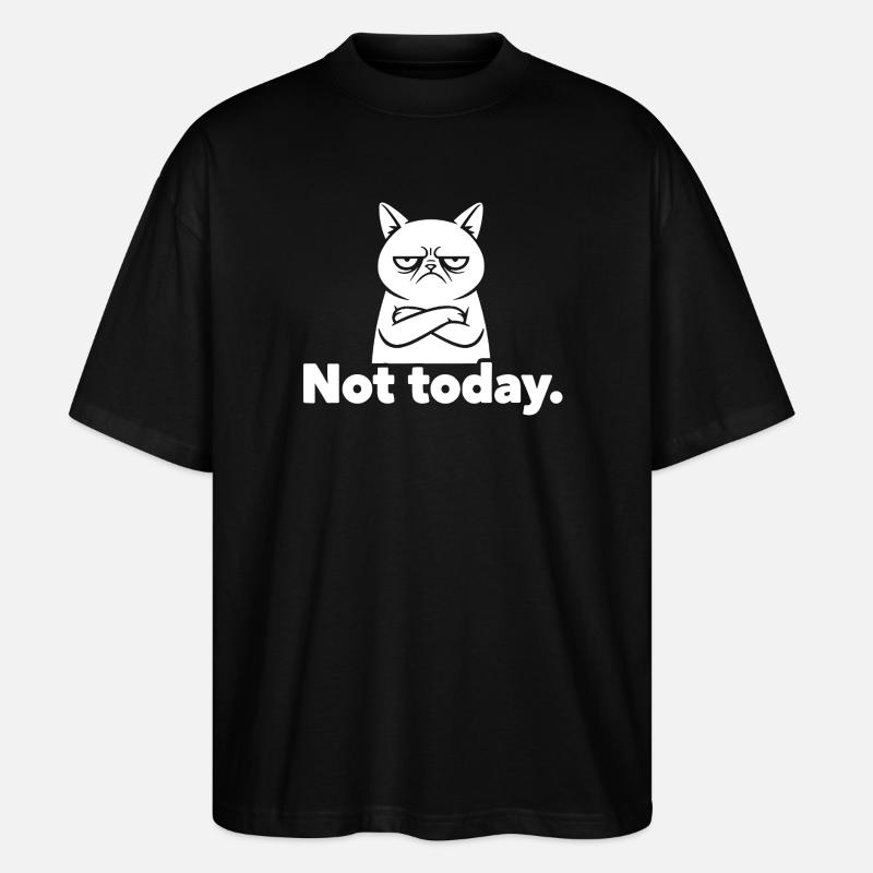 Grim Cat Not Today Meme - Stanley/Stella Oversized Unisex Organic T-shirt Blaster 2.0 - black