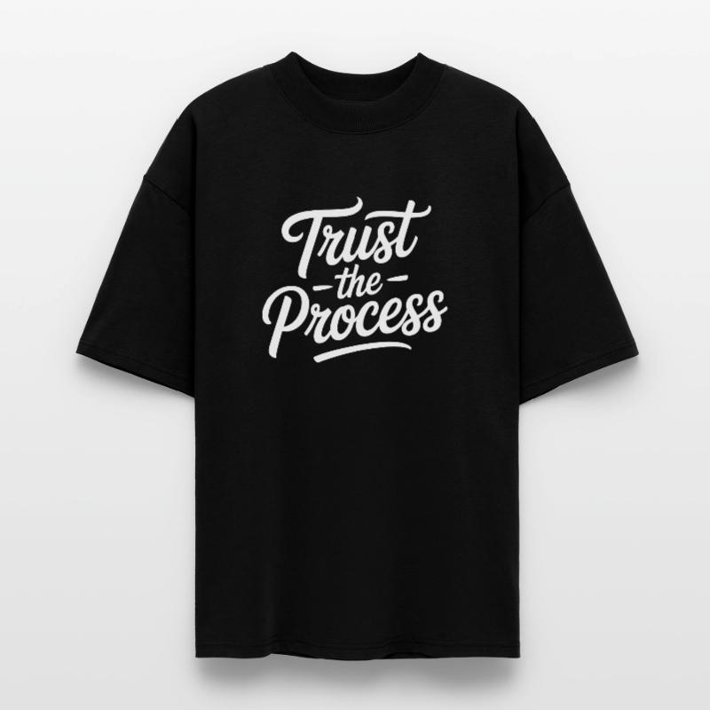 Trust the Process Script Typography Stanley/Stella Oversized Unisex Organic T-shirt Blaster 2.0