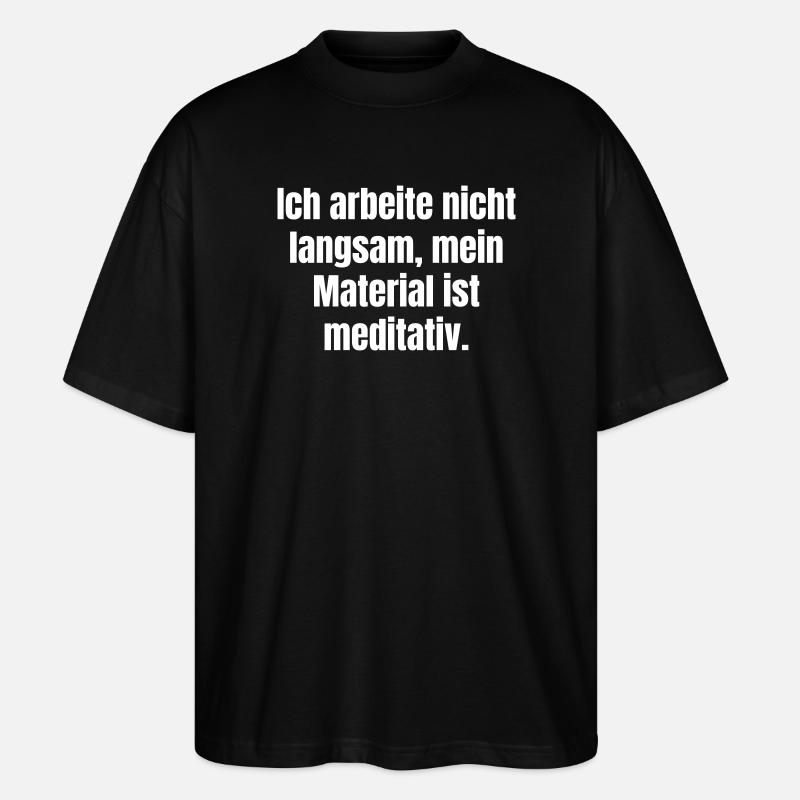 Meditatives Material-Statement - Stanley/Stella Oversized Unisex Bio T-Shirt Blaster 2.0 - Schwarz